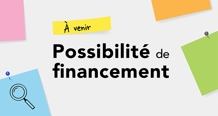 Possibilité de financement à venir